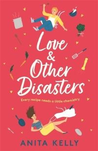 Book Cover for Love & Other Disasters by Anita Kelly