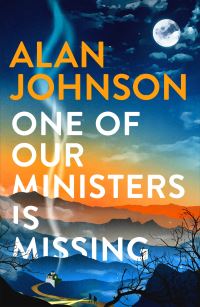 Book Cover for One of Our Ministers Is Missing by Alan Johnson