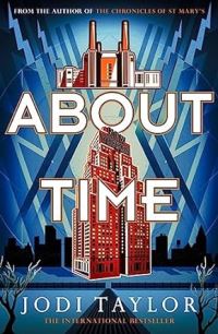 Book Cover for About Time by Jodi Taylor
