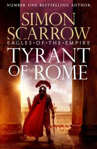 Book Cover for Tyrant of Rome by Simon Scarrow