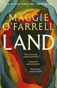 Book Cover for Land by Maggie O'Farrell