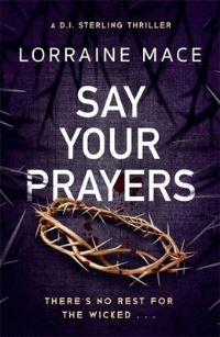 Book Cover for Say Your Prayers by Lorraine Mace
