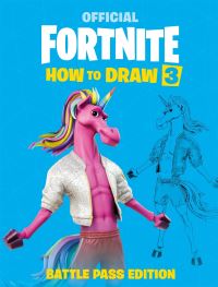 Official Fortnite How to Draw. Volume 3