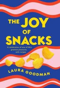 Book Cover for The Joy of Snacks by Laura J Goodman