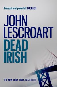 Book Cover for Dead Irish by John T Lescroart
