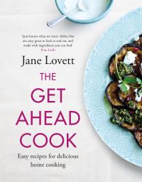 Book Cover for The Get Ahead Cook by Jane Lovett