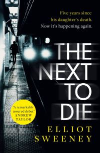 Book Cover for The Next to Die by Elliot Sweeney