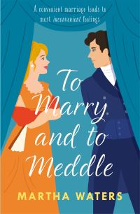 Book Cover for To Marry and to Meddle by Martha Waters