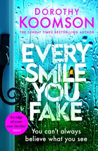 Book Cover for Every Smile You Fake by Dorothy Koomson
