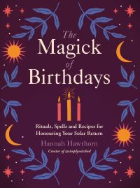 Book Cover for The Magick of Birthdays by Hannah Hawthorn