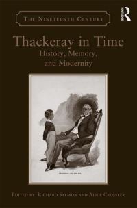 Book Cover for Thackeray in Time by Richard Salmon, Alice Crossley