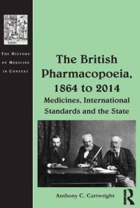Book Cover for The British Pharmacopoeia, 1864 to 2014 by A C Cartwright