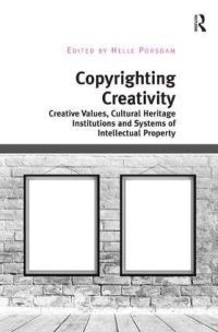 Book Cover for Copyrighting Creativity by Helle Porsdam
