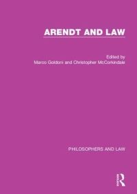 Book Cover for Arendt and Law by Marco Goldoni, Christopher McCorkindale