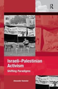 Book Cover for Israeli-Palestinian Activism by Alexander Koensler