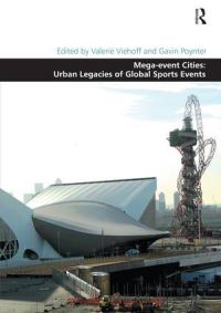 Book Cover for Mega-Event Cities by Gavin Poynter, Valerie Viehoff