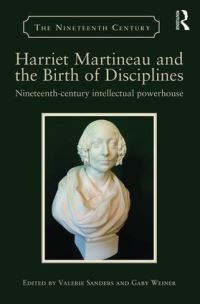 Book Cover for Harriet Martineau and the Birth of Disciplines by Gaby Weiner