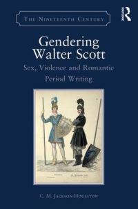 Book Cover for Gendering Walter Scott by C M JacksonHoulston