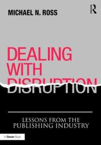 Book Cover for Dealing With Disruption by Michael Ross