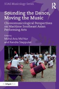 Book Cover for Sounding the Dance, Moving the Music by University of London