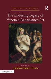 Book Cover for The Enduring Legacy of Venetian Renaissance Art by Andaleeb Banta
