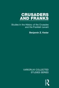 Book Cover for Crusaders and Franks by B Z Kedar