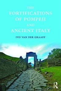 Book Cover for The Walls of Pompeii and the Image of the City by Ivo van der Graaff