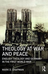 Book Cover for Theology at War and Peace by Mark D Chapman