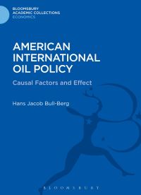 Book Cover for American International Oil Policy by Hans Jacob BullBerg