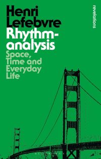 Book Cover for Rhythmanalysis by Henri Lefebvre