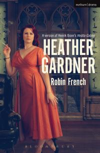 Book Cover for Heather Gardner by Robin French, Henrik Ibsen