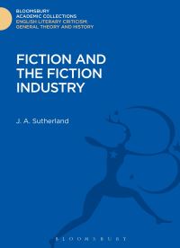 Book Cover for Fiction and the Fiction Industry by John Sutherland
