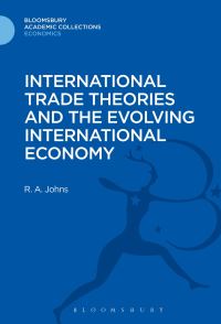 Book Cover for International Trade Theories and the Evolving International Economy by Richard Anthony Johns