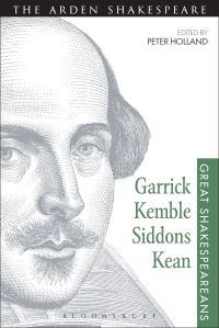 Book Cover for Great Shakespeareans. Volume 2 Garrick, Kemble, Siddons, Kean by Peter Holland