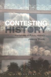 Book Cover for Contesting History by Jeremy Black