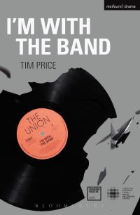 Book Cover for I'm With the Band by Tim Price