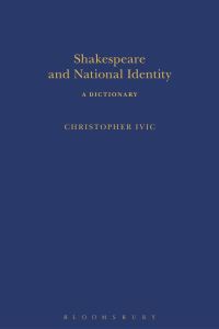 Book Cover for Shakespeare and National Identity by Christopher Ivic
