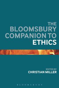 Book Cover for The Bloomsbury Companion to Ethics by Christian B Miller