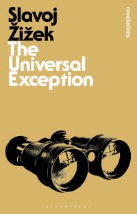 Book Cover for The Universal Exception by Slavoj Zizek