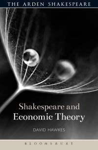 Book Cover for Shakespeare and Economic Theory by David Hawkes