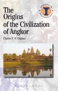 Book Cover for The Origins of the Civilization of Angkor by Charles Higham