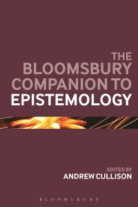 Book Cover for The Bloomsbury Companion to Epistemology by Andrew Cullison