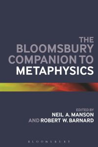 Book Cover for The Bloomsbury Companion to Metaphysics by Neil A Manson, Robert W Barnard