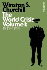 Book Cover for The World Crisis. Volume I 1911-1914 by Winston Churchill