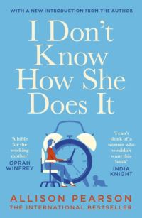Book Cover for I Don't Know How She Does It - Signed Edition by Allison Pearson