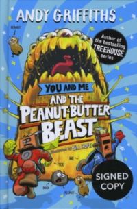 Book Cover for You & Me & The Peanut-Butter Beast Signed Edition by Andy Griffiths