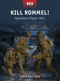 Book Cover for Kill Rommel! by Gavin Mortimer