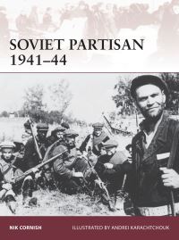 Book Cover for Soviet Partisan, 1941-44 by Nik Cornish