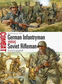Book Cover for German Infantryman Versus Soviet Rifleman by D Campbell