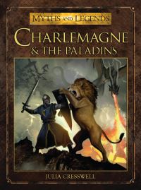 Book Cover for Charlemagne and the Paladins by Julia Cresswell